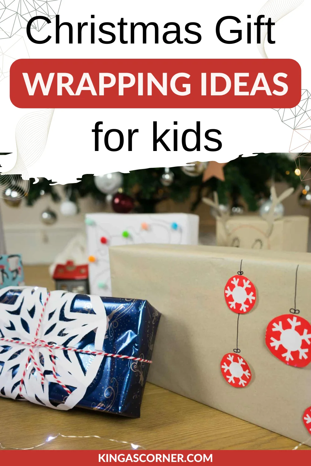 Christmas gifts wrapped in various colorful and festive papers are displayed under a decorated tree. Text overlay reads "Christmas Gift Wrapping Ideas for Kids.