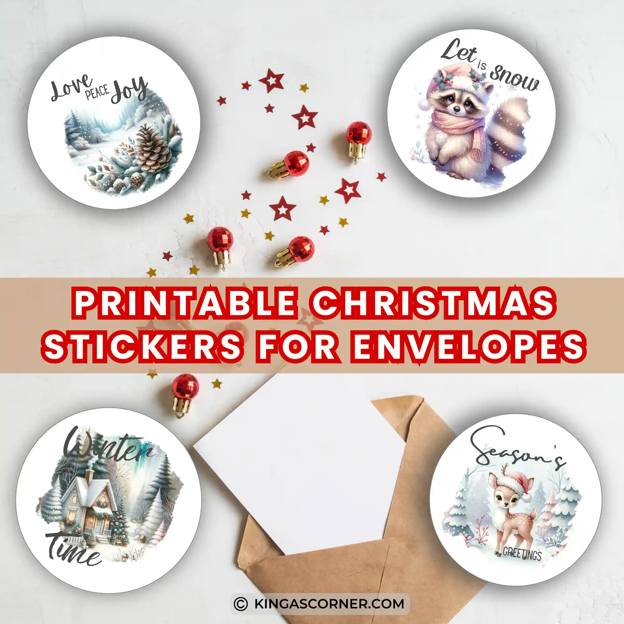 Four Christmas-themed stickers featuring festive designs and phrases are shown around an open envelope with scattered red ornaments and stars. Text reads: "Printable Christmas Stickers for Envelopes.